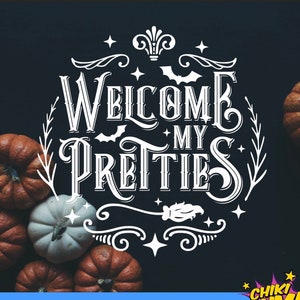 Welcome My Pretties SVG, Halloween Round Sign Design, svg, PNG, DXF, eps, jpg