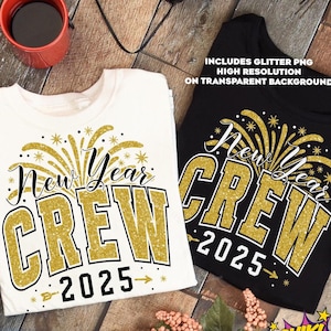 Nouvel an 2025 SVG PNG, Happy New Year 2025 SVG, Svg d'équipage du nouvel an, équipage du nouvel an 2025, chemise du nouvel an 2025 Png, téléchargements numériques, paillettes