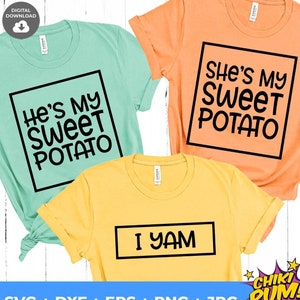 Ella es mi batata SVG, yo soy SVG, él es mi batata SVG, camisetas divertidas a juego de Acción de Gracias, archivo de corte Cricut SVG PNG
