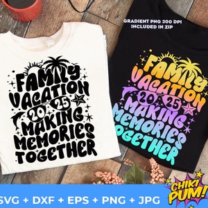 家族旅行2025 SVG、一緒に思い出を作る、夏2025シャツSVG PNG、グラデーションPNG付き