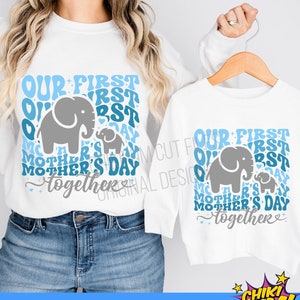 Nosso primeiro Dia das Mães Svg, Arquivos de Corte para o Dia das Mães, Elefante Svg, Mamãe e Eu Svg Dxf Eps Png, Nova Mãe e Bebê Svg, Png, Eps, Dxf, Jpg