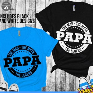 Papa, o Homem, o Mito, Papa, a Lenda svg, Papa svg, Dia dos Pais svg, Papai svg, Dia dos Pais svg, Vovô svg, Cricut e Silhouette