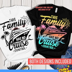 Esta familia no tiene control de crucero SVG, PNG, Camiseta de crucero familiar Svg, Viaje familiar Svg Png, Crucero SVG, Camiseta de crucero divertida, Descargas digitales