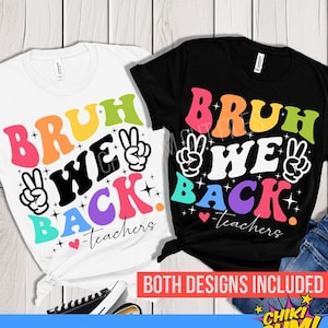 Bruh We Back Teachers svg png, Design de camiseta engraçada para professor, Feliz Primeiro Dia svg png, Bruh Teacher Shirt svg, Volta às Aulas svg png dxf eps