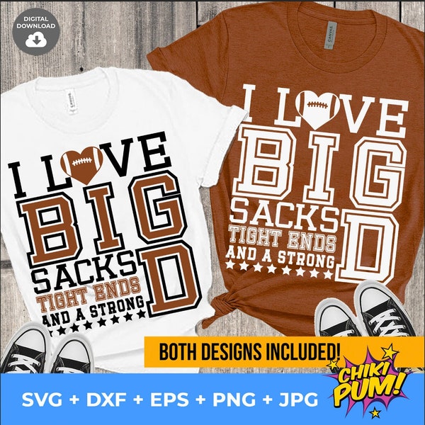 I love big sacks tight ends and a strong D svg, Football Girlfriend svg, Football Mom svg, Game day, Funny png