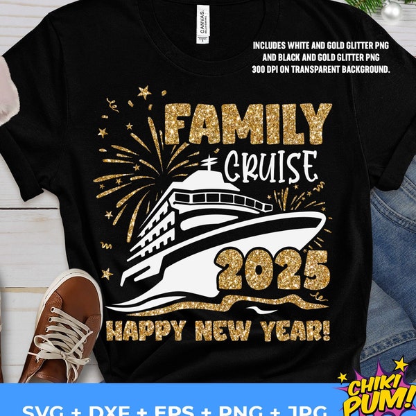 Family Cruise New Year 2025 SVG, New Year Cruise Shirt SVG Png, New Year Cruise Squad 2025 SVG, Cruise Matching shirts svg Png Add your name