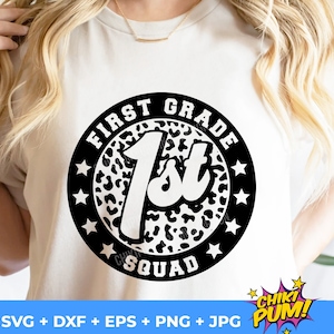 First Grade Squad Svg, 1st Grade Squad Png, Teacher Leopard Svg, First day of School Svg, Back to School Svg, Teacher Shirt Svg File