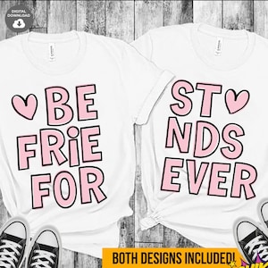 Mejores amigos para siempre SVG, atuendo de mejores amigas, camisetas a juego, amigos para toda la vida, archivo de corte digital, paquete SVG, PNG, EPS, SVG, DXF, JPG