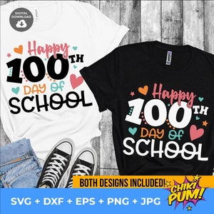 Glücklicher 100. Schultag SVG, 100 Tage Schule SVG, 100 Tage Shirt Schnittdateien & Sublimation