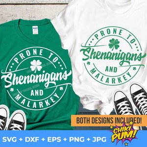 Prone to Shenanigans and Malarkey SVG, St Patricks Day Shirt SVG, Shamrock Svg, Irish Svg, Saint Patricks Svg, Cut Files for Cricut, Svg Png