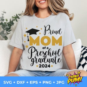 Proud Mom of a 2024 graduate SVG, Proud Mom Preschool Graduate, Pre-K Grad, Graduation cut files, Class of 2024, Pre-K Graduate shirt SVG