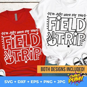 Ich bin hier für das Field Trip SVG, Field Trip svg, Feldtag svg, Field Trip Shirt Eisen auf Png