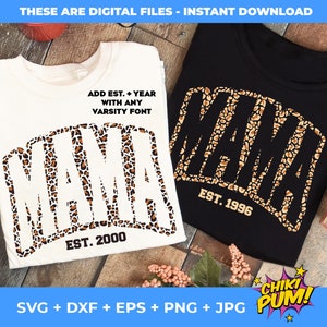 Mamá Leopardo Svg, Mamá Fecha de Est. Svg Png, Mamá Varsity Svg, Camisa de Mamá con Estampado de Leopardo Svg Png, Camisa de Mamá Personalizada, Archivo de Sublimación Svg Cortado