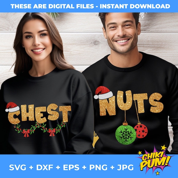 Chest Nuts SVG, Christmas Couple Shirt, Matching shirts, Funny Christmas SVG, Glitter Chest Nuts PNG