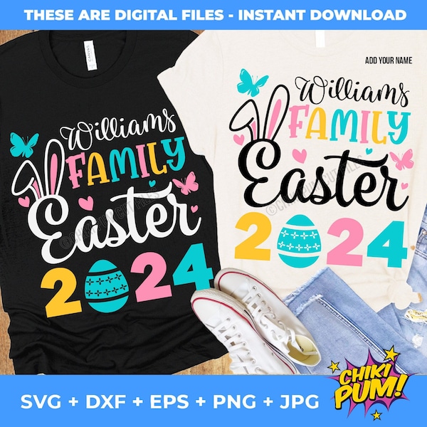 Easter 2024 SVG, Easter Family SVG, Easter family shirt 2024 SVG, Bunny Ears Svg, Easter custom shirt svg