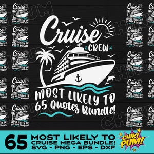 Most Likely To Cruise Mega Bundle Svg, Png, Family Cruise Svg, Matching Shirts Svg, Funny Cruise Quotes, Family Cruise Bundle, Digital files