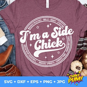 Soy una chica de lado SVG, Divertido Día de Acción de Gracias SVG, Puré de papas SVG, Pavo SVG, Cazuela verde SVG, Boniato SVG, SVG, PNG, EPS, DXF jpg