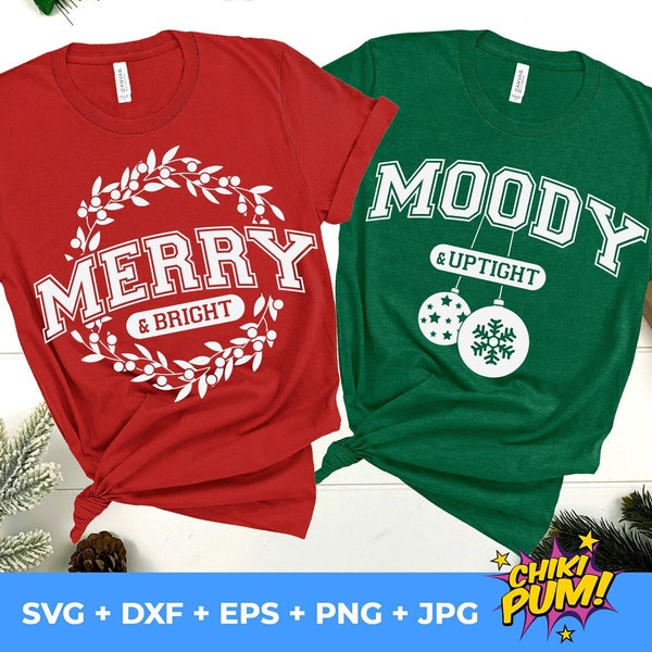 Merry and Bright Moody and Uptight Svg, Funny Christmas Svg, Christmas Couple Svg, His and Hers Shirts Svg, Christmas Pajamas Svg,