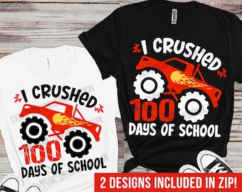 May include: Two designs for a 100 days of school t-shirt featuring a red monster truck with flames. The text reads "I Crushed 100 Days of School".