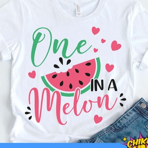 One in a Melon Svg, Watermelon Svg, Summer Svg, Summertime Svg, Watermelon Shirt Design, Instant Download