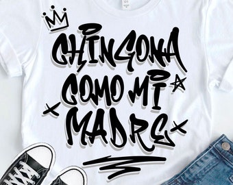 Chingona Como Mi Madre SVG PNG: Latina, Mexican Mother Design Cut Files (Digital Download)