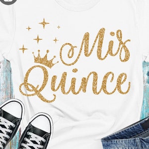 Mis Quince SVG PNG: Gold Glitter Quinceanera T-Shirt Design Cut Files (Digital Download)