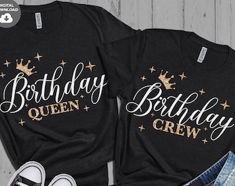 Birthday Queen & Crew SVG PNG-bundel: bijpassende shirtontwerpen gesneden bestanden (digitale download)