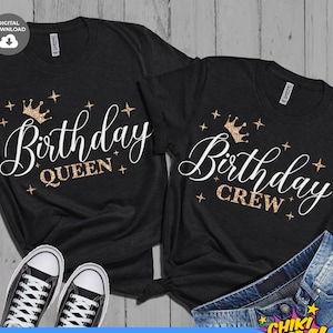 Birthday Queen SVG, Birthday Crew SVG, Birthday Bundle SVG