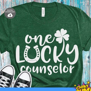 One Lucky Counselor Svg, St. Patrick's Day Svg, St. Patrick's Day Counselor Shirt Svg, St. Patty's Day Svg, opstrijkbaar