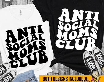 Anti Social Moms Club SVG: Mom Life Design (Digital Download)