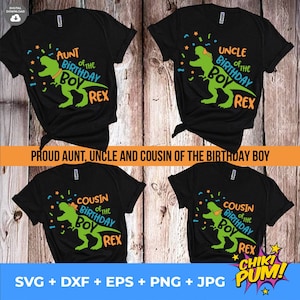 Pacote de tio, tia e primo de aniversário de dinossauro SVG, festa de aniversário de T-Rex Png, designs de camisas SVG, arquivos de corte Cricut, sublimação PNG