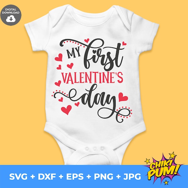 My first Valentine's Day svg, Baby first Valentine, Tshirt for Baby's 1st Valentine's Day