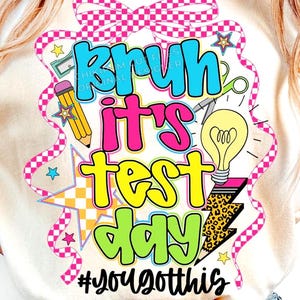 Cara, é dia de teste PNG, camiseta de professor para dia de teste, dia de teste STAAR, arrase no teste PNG, teste estadual PNG, você conseguiu, não se estresse, faça o seu melhor