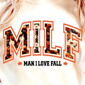 MILF Man I Love Fall Svg Png, MILF Varsity print, Fall Shirt svg, Thanksgiving svg, MILF png, Funny Fall, Instant Download