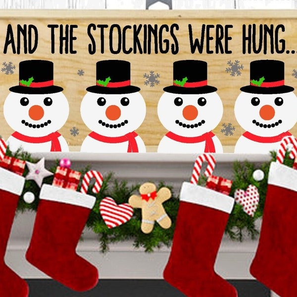 And the stockings were hung svg, dxf, png, jpg, Stocking Holder Sign Hanger svg, Snowman Head, Cut File Download