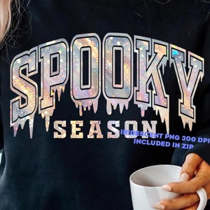 Temporada espeluznante SVG PNG, Vibraciones espeluznantes SVG, Temporada espeluznante iridiscente, Halloween SVG, Vibraciones de Halloween, Universidad SVG, Halloween SVG PNG