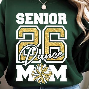 Senior 2026 Svg, Dance Mom Svg, Dance Cheer Mom Svg, Mom Shirt Svg Png Eps Dxf Jpg Cut files