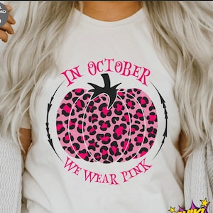 In October We Wear Pink svg, Breast Cancer Awareness, Pink Ribbon, Pink October svg, Pumpkin Leopard, Digital Download,  svg dxf png jpg eps
