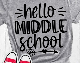 Hello Middle School SVG PNG: Back To School Shirt Cut Files Cricut (Digital Download)