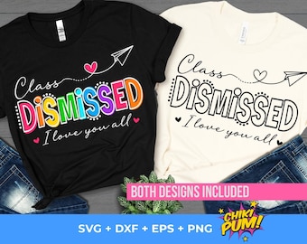 Class Dismissed SVG PNG: Retro Teacher T-shirt Cut Files (Digital Download)