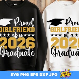 Proud Girlfriend of a 2026 Graduate SVG PNG: T-Shirt Design Cut Files (Digital Download)