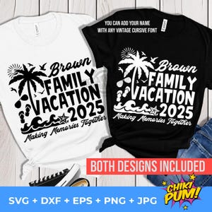 Family Vacation 2025 SVG PNG: Custom Name Shirt Design Cut Files (Digital Download)