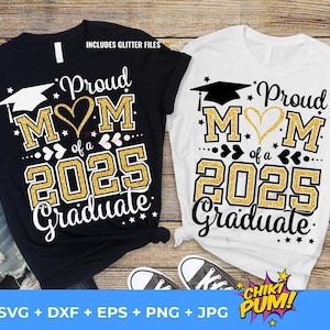 Proud Mom of a 2025 Graduate SVG, Graduate 2025 SVG, Graduation 2025 SVG, Class of 2025, Instant Downloads, Gold Glitter Mom Png is inbegrepen