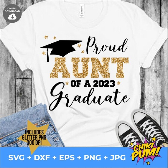 Proud Aunt of a 2023 Graduate SVG Graduation Cut Files Class - Etsy