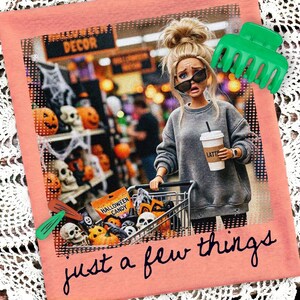 Just a Few Things Png, Retro Doll Face Meme Sublimation Design, Trendy Halloween Shirt Design, Funny Fall Png (Digital Download)