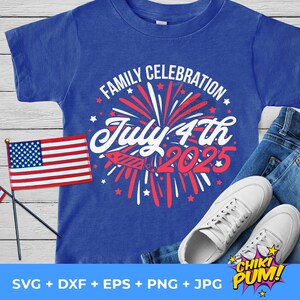 4 juillet SVG, 4 juillet 2025 SVG, 4 juillet Fête de famille, 4 juillet 2025 SVG chemise