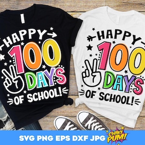 Happy 100 days of School SVG, 100 days of School Svg, 100th day of School Teacher Shirt, Png, Svg Files for Cricut, Sublimation PNG 300 dpi