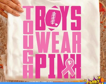 Tough Boys Wear Pink Svg, Breast Cancer Awareness Svg, Breast Cancer Png for Boys SVG PNG: Shirt Design Cut Files Cricut (Digital Download)