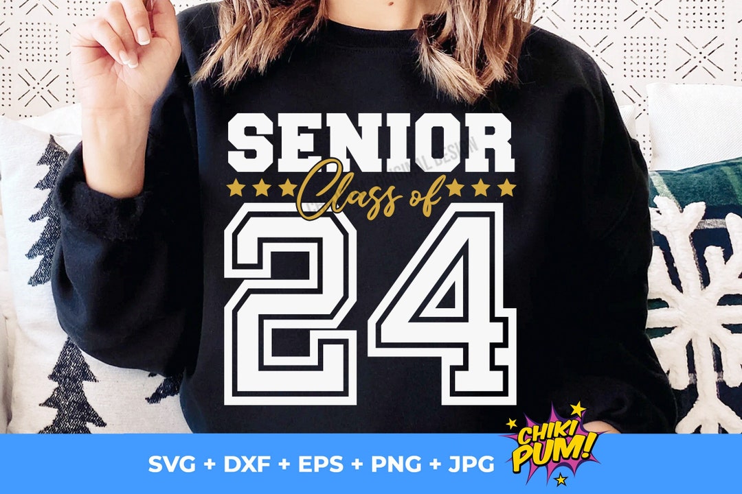 Senior 2024 Svg, Graduation Svg Class of 2024 Svg, Senior Svg, Senior ...