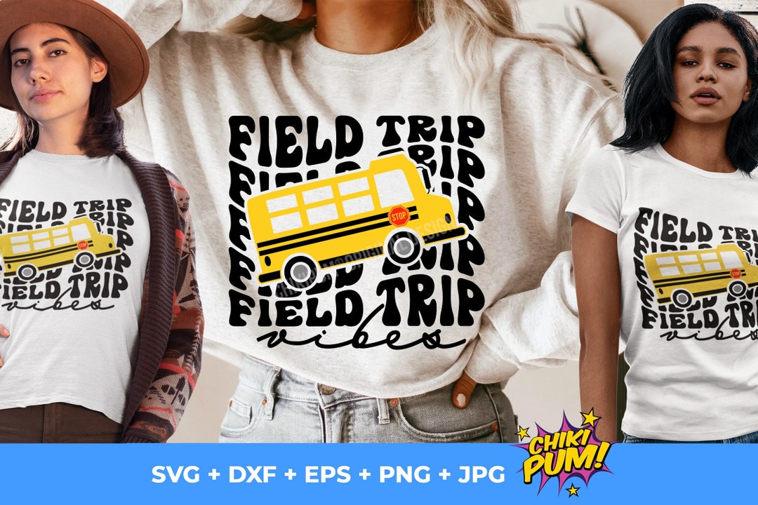 Field Trip Vibes Svg Field Day Svg School Bus Svg Fun Day Etsy